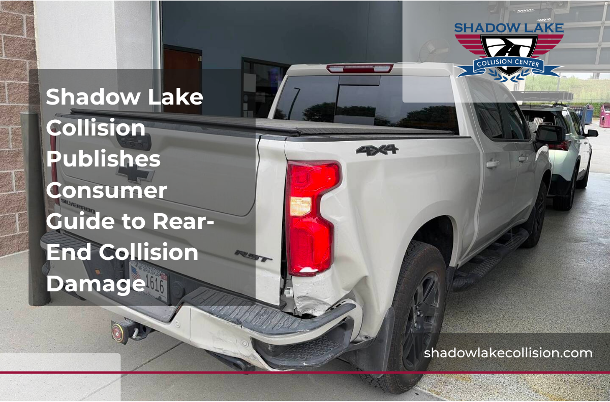 Shadow Lake Collision Publishes Consumer Guide to Rear-End Collision Damage